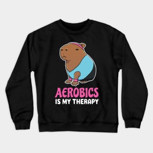 Aerobics is my therapy cartoon Capybara Crewneck Sweatshirt